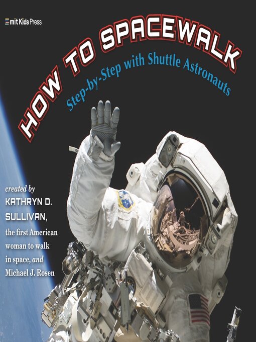 Title details for How to Spacewalk by Kathryn D. Sullivan - Available